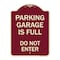 Signmission Parking Garage Is Full Do Not Enter Heavy-Gauge Aluminum Sign, 24" x 18", BU-1824-23439 A-DES-BU-1824-23439 - alternate 1